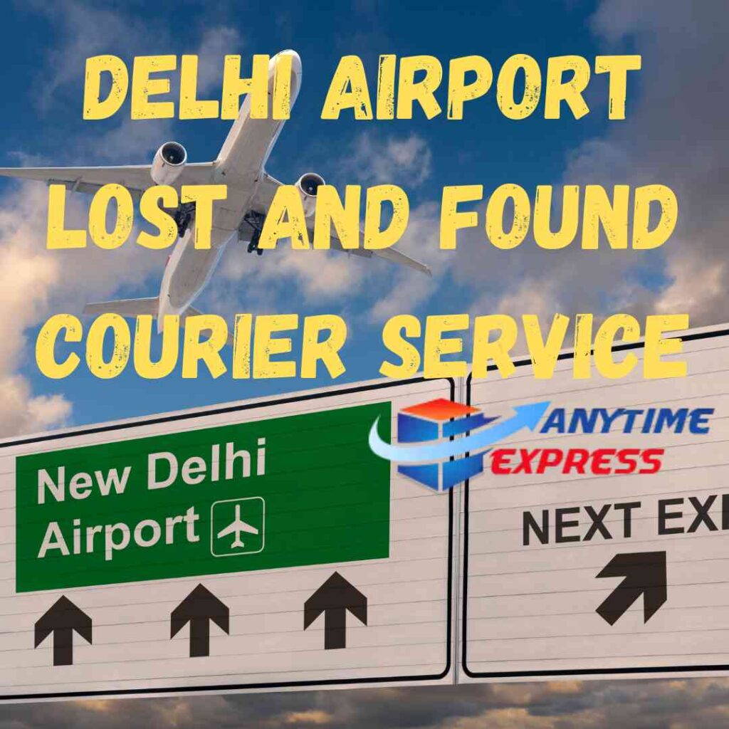 Delhi Airport Lost and Found Courier Service